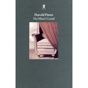 Harold Pinter No Man's Land Harold Pinter No Man's Land
