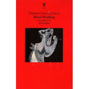 Federico Garcia Lorca Blood Wedding Federico Garcia Lorca Blood Wedding