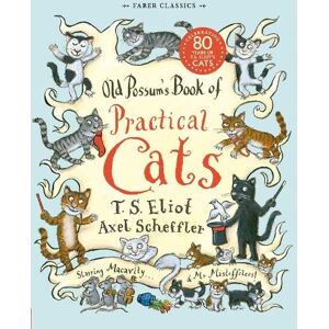 T. S. Eliot Old Possum's Book of Practical Cats T. S. Eliot Old Possum's Book of Practical Cats