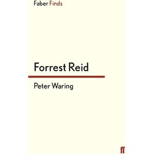 Forrest Reid Peter Waring Forrest Reid Peter Waring