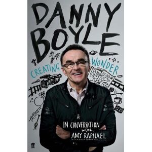 Amy Raphael Danny Boyle Amy Raphael Danny Boyle