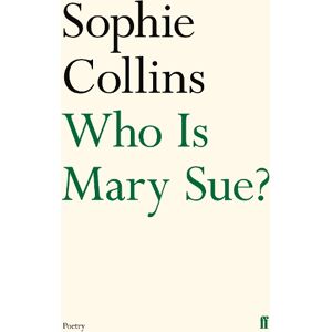 Sophie Collins Who Is Mary Sue? Sophie Collins Who Is Mary Sue?