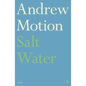 Sir Andrew Motion Salt Water Sir Andrew Motion Salt Water