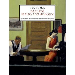 The Faber Music Ballads Piano Anthology The Faber Music Ballads Piano Anthology