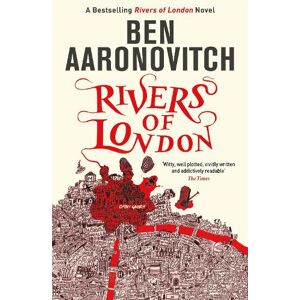 Ben Aaronovitch Rivers of London Ben Aaronovitch Rivers of London