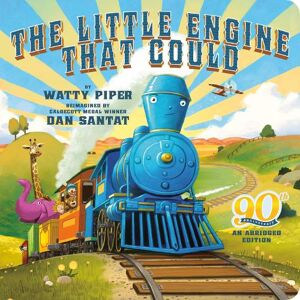 Watty Piper The Little Engine That Could: 90th Anniversary Watty Piper The Little Engine That Could: 90th Anniversary