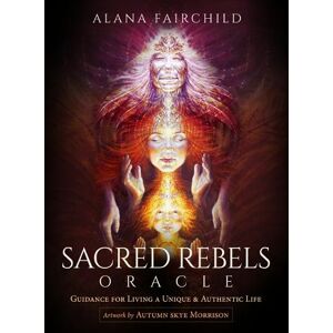 Alana Fairchild Sacred Rebels Oracle - Revised Edition Alana Fairchild Sacred Rebels Oracle - Revised Edition