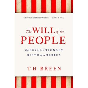 T. H. Breen The Will of the People T. H. Breen The Will of the People