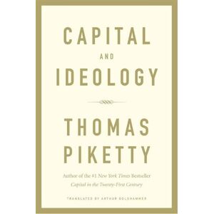 Thomas Piketty Capital and Ideology Thomas Piketty Capital and Ideology