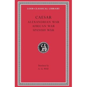 Caesar Alexandrian War. African War. Spanish War Caesar Alexandrian War. African War. Spanish War