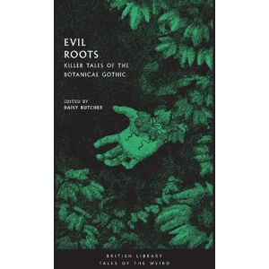 Daisy Butcher Evil Roots Daisy Butcher Evil Roots