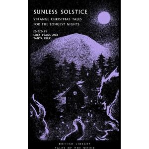 Lucy Evans Sunless Solstice Lucy Evans Sunless Solstice