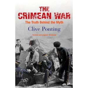 Clive Ponting The Crimean War Clive Ponting The Crimean War