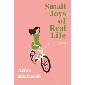Allee Richards Small Joys of Real Life Allee Richards Small Joys of Real Life
