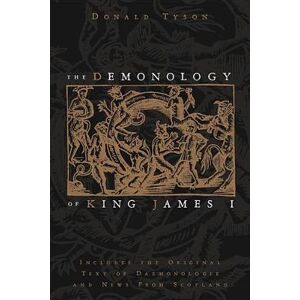 Donald Tyson The Demonology of King James Donald Tyson The Demonology of King James