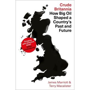James Marriott Crude Britannia James Marriott Crude Britannia