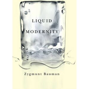 Zygmunt Bauman Liquid Modernity Zygmunt Bauman Liquid Modernity