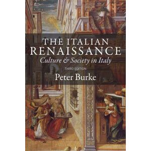 Peter Burke The Italian Renaissance Peter Burke The Italian Renaissance