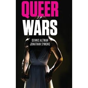Dennis Altman Queer Wars Dennis Altman Queer Wars