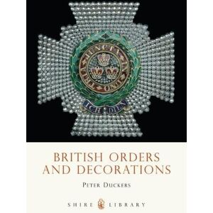 Peter Duckers British Orders and Decorations Peter Duckers British Orders and Decorations