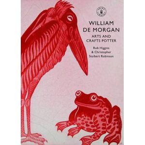 Rob Higgins William De Morgan Rob Higgins William De Morgan