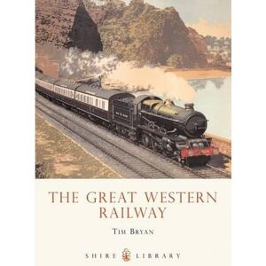 Tim Bryan The Great Western Railway Tim Bryan The Great Western Railway