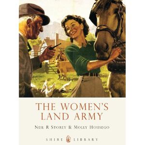 Neil R. Storey The Women’s Land Army Neil R. Storey The Women’s Land Army