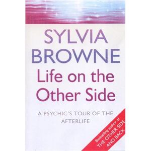 Sylvia Browne Life On The Other Side Sylvia Browne Life On The Other Side