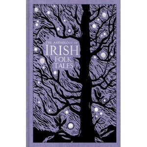 Folk Tales Authors The Anthology of Irish Folk Tales Folk Tales Authors The Anthology of Irish Folk Tales