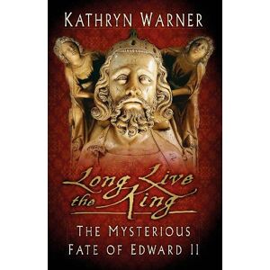 Kathryn Warner Long Live the King Kathryn Warner Long Live the King