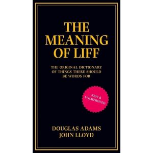 Douglas Adams The Meaning of Liff Douglas Adams The Meaning of Liff