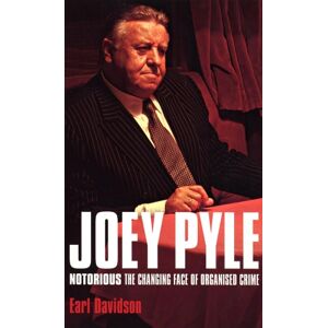 J Pyle Joey Pyle: Notorious - The Changing Face of Organised Crime J Pyle Joey Pyle: Notorious - The Changing Face of Organised Crime