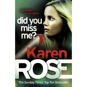Karen Rose Did You Miss Me? (The Baltimore Series Book 3) Karen Rose Did You Miss Me? (The Baltimore Series Book 3)
