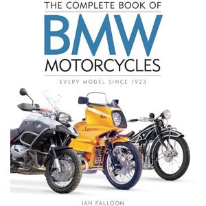 Ian Falloon The Complete Book of BMW Motorcycles Ian Falloon The Complete Book of BMW Motorcycles
