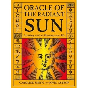 Caroline Smith Oracle of the Radiant Sun Caroline Smith Oracle of the Radiant Sun