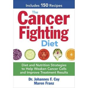 Dr. Johannes F. Coy The Cancer Fighting Diet Dr. Johannes F. Coy The Cancer Fighting Diet