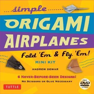 Andrew Dewar Simple Origami Airplanes Mini Kit Andrew Dewar Simple Origami Airplanes Mini Kit