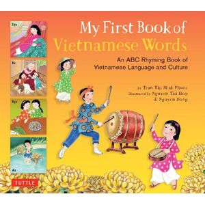 Phuoc Thi Minh Tran My First Book of Vietnamese Words Phuoc Thi Minh Tran My First Book of Vietnamese Words