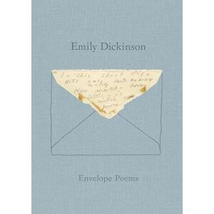 Emily Dickinson Envelope Poems Emily Dickinson Envelope Poems