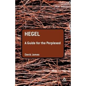 Dr David James Hegel: A Guide for the Perplexed Dr David James Hegel: A Guide for the Perplexed