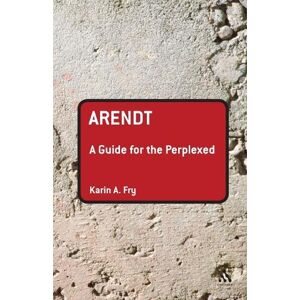 Dr Karin A. Fry Arendt: A Guide for the Perplexed Dr Karin A. Fry Arendt: A Guide for the Perplexed