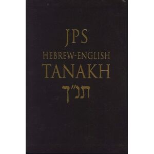 Jewish Publication Society JPS Hebrew-English TANAKH Jewish Publication Society JPS Hebrew-English TANAKH