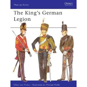 Otto von Pivka The King’s German Legion Otto von Pivka The King’s German Legion