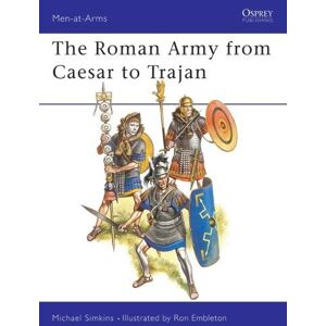 Michael Simkins The Roman Army from Caesar to Trajan Michael Simkins The Roman Army from Caesar to Trajan