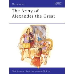 Nicholas Sekunda The Army of Alexander the Great Nicholas Sekunda The Army of Alexander the Great