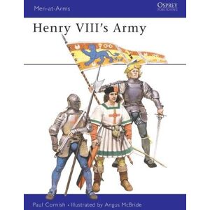 Paul Cornish Henry VIII's Army Paul Cornish Henry VIII's Army