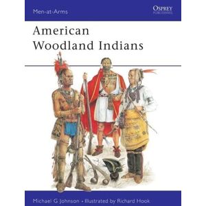 Michael G Johnson American Woodland Indians Michael G Johnson American Woodland Indians