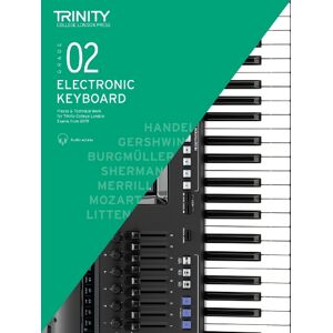 Trinity College London Press Electronic Keyboard Exam Pieces & Technical Work 2019-2022: Grade 2 Trinity College London Press Electronic Keyboard Exam Pieces & Technical Work 2019-2022: Grade 2