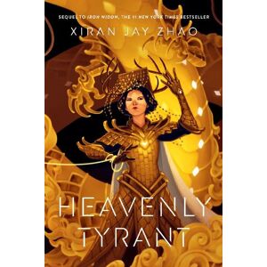 Xiran Jay Zhao Heavenly Tyrant Xiran Jay Zhao Heavenly Tyrant