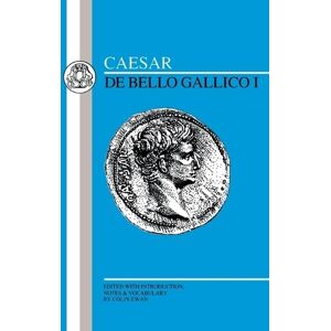 Julius Caesar Caesar: Gallic War I Julius Caesar Caesar: Gallic War I